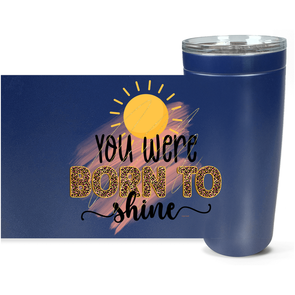 Cowgirl Roots™ Born to Shine Tumbler 20oz Stainless Steel Insulated Hot and Cold Travel Mugs