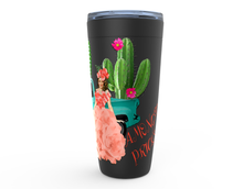 Load image into Gallery viewer, 20oz Be the flower Amongst Prick&#39;s Stainless Steel Hot or Cold Travel Tumbler Mugs
