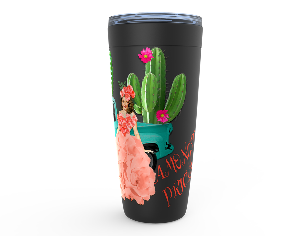 20oz Be the flower Amongst Prick's Stainless Steel Hot or Cold Travel Tumbler Mugs