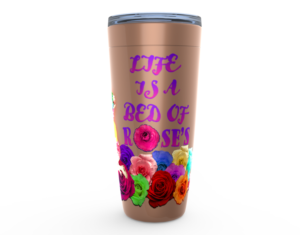 Cowgirl Roots™ Tumbler 20oz Life is a Bed of Roses Stainless Steel Insulated Hot and Cold Mug